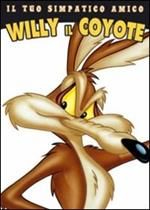 Il tuo simpatico amico Willy il Coyote