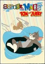 Tom & Jerry. Sapore di mare