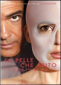 La pelle che abito di Pedro Almodóvar - DVD