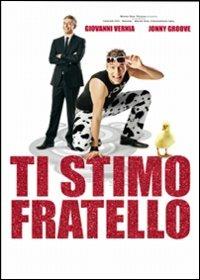 Ti stimo fratello di Paolo Uzzi,Giovanni Vernia - DVD