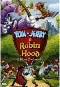 Tom & Jarry e Robin Hood di Spike Brandt,Tony Cervone - DVD