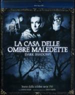 Dark Shadows. La casa delle ombre maledette