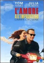 L' amore all'improvviso. Larry Crowne