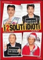 I 2 soliti idioti