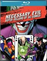 Necessary Evil. Super-Villains of DC Comics