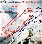 The Rest Is Scenery - CD Audio di Richard Youngs