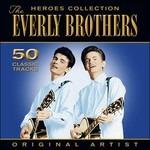 Heroes Collection - CD Audio di Everly Brothers