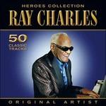 Heroes Collection - CD Audio di Ray Charles