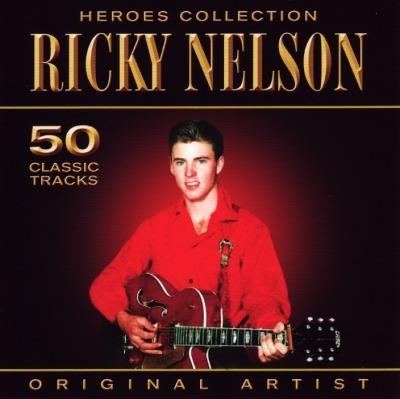 Heroes Collection - CD Audio di Ricky Nelson