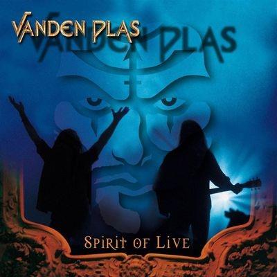 Spirit Of Live - CD Audio di Vanden Plas