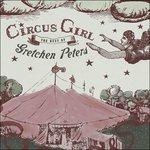 Circus Girl - CD Audio di Gretchen Peters