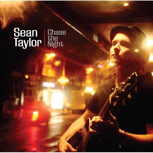 Chase the Night - CD Audio di Sean Taylor