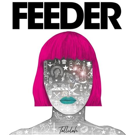 Tallulah (Deluxe Edition) - CD Audio di Feeder