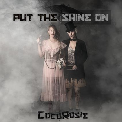 Put the Shine on - CD Audio di CocoRosie