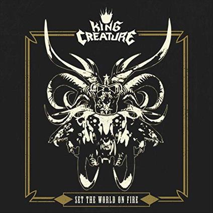 Set The World On Fire - Vinile LP di King Creature