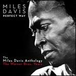 Perfect Way. Miles Davis Anthology - CD Audio di Miles Davis