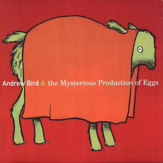 The Mysterious Production of Eggs - CD Audio di Andrew Bird