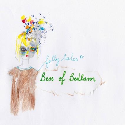 Folly Tales - Vinile LP di Bess of Bedlam