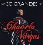 Las 20 Grandes De - CD Audio di Chavela Vargas