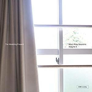 Marc Riley Sessions vol.3 - CD Audio di Wedding Present