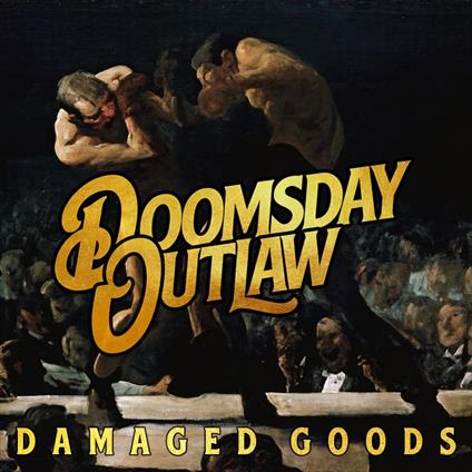 Damaged Goods - Vinile LP di Doomsday Outlaw