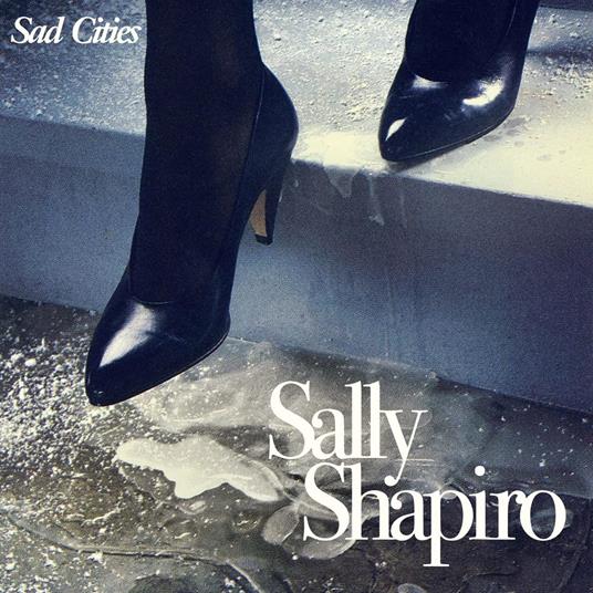 Sad Cities (White Vinyl) - Vinile LP di Sally Shapiro