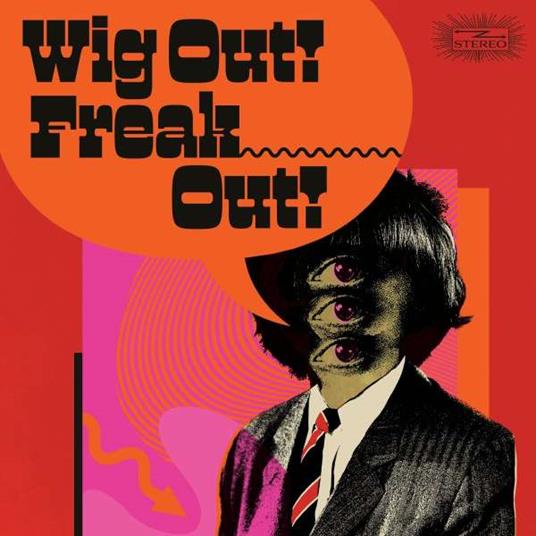 Wig Out! Freak Out! (Freakbeat & Mod Psychedelia) - CD Audio