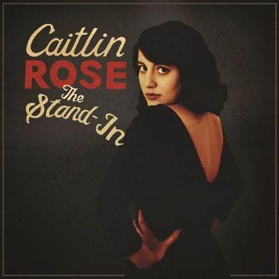 The Stand In (10 Year Anniversary Edition) - Vinile LP di Caitlin Rose