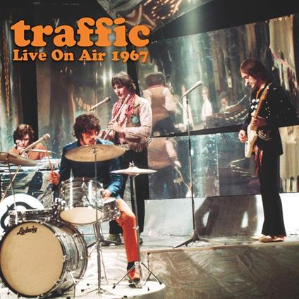 Live on Air 1967 - CD Audio di Traffic
