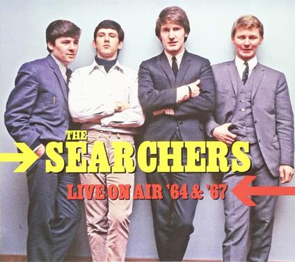 Live on Air '64 & '67 - CD Audio di Searchers