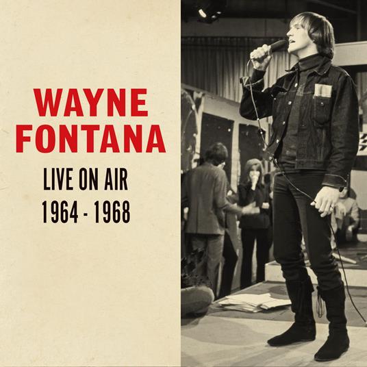 Live on Air 1964-1968 - CD Audio di Wayne Fontana