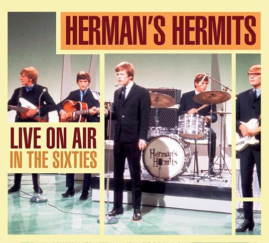 Live On Air In The Sixties - CD Audio di Herman's Hermits