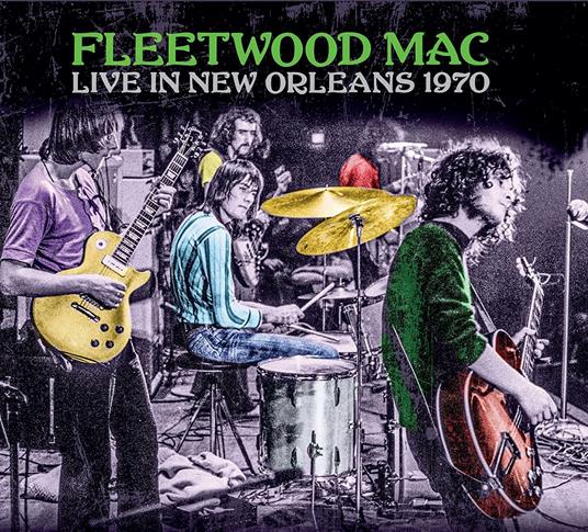 Live In New Orleans 1970 - CD Audio di Fleetwood Mac