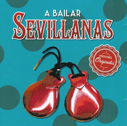 Sevillanas. a Bailar - CD Audio