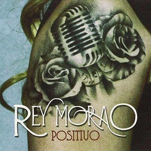 Positivo - CD Audio di Rey Morao