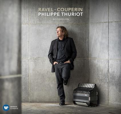 Ravel - Couperin - CD Audio di Philippe Thuriot