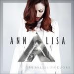 Se avessi un cuore - CD Audio di Annalisa