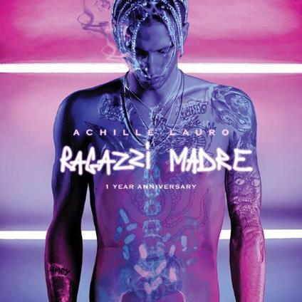 Ragazzi madre (1st Year Anniversary) - CD Audio di Achille Lauro