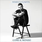 Come il mondo - CD Audio di Marco Carta