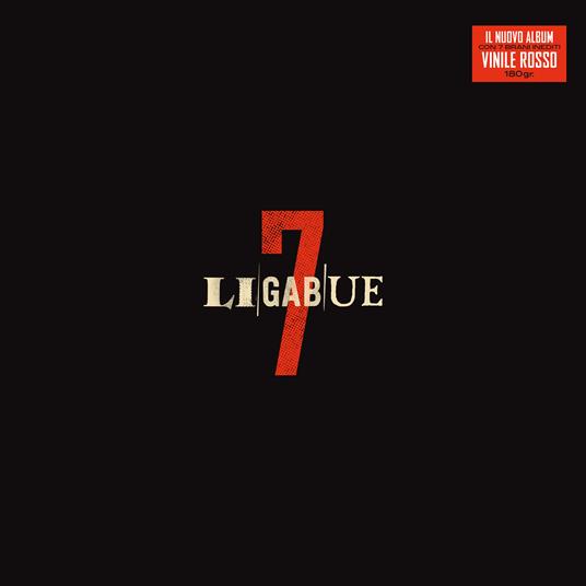 7 (Red Coloured Vinyl) - Vinile LP di Ligabue