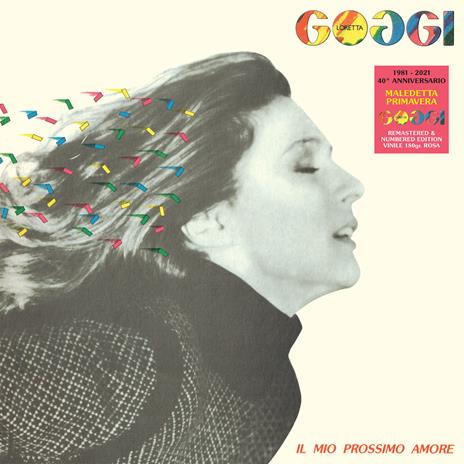 Il mio prossimo amore (180 gr. Limited, Numbered, Remastered & Pink Coloured Vinyl Edition) - Vinile LP di Loretta Goggi