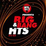 RTL 102.5 presenta Big&Bang Hits 21-22