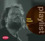 Playlist. Ivano Fossati - CD Audio di Ivano Fossati