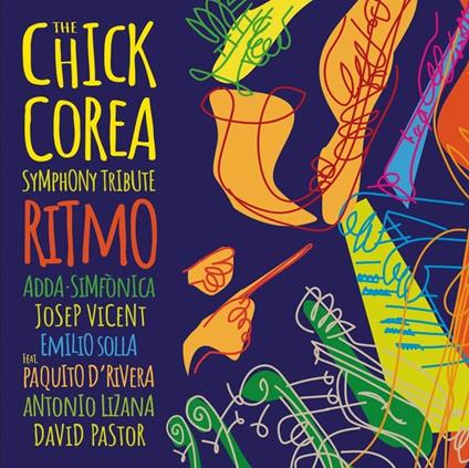Ritmo. The Chick Corea Symphony Tribute - CD Audio di ADDA Simfònica,Josep Vicent