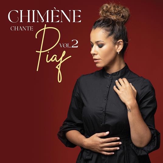 Chimene Chante Piaf Vol. 1 & 2 - CD Audio di Chimene Badi