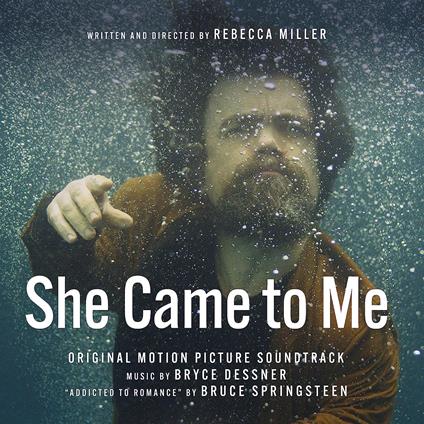 She Came to Me (Colonna Sonora) - CD Audio di Bryce Dessner