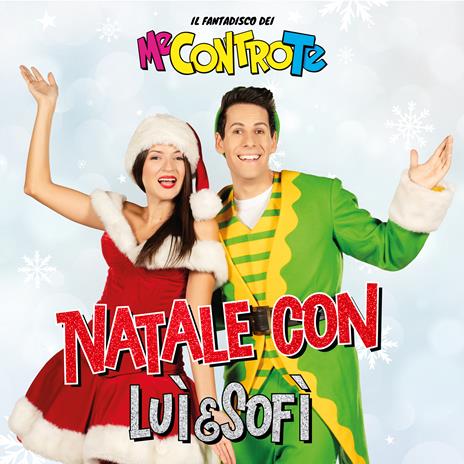 Natale con Luì e Sofì - CD Audio di Me Contro Te