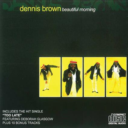 Beautiful Morning - CD Audio di Dennis Brown