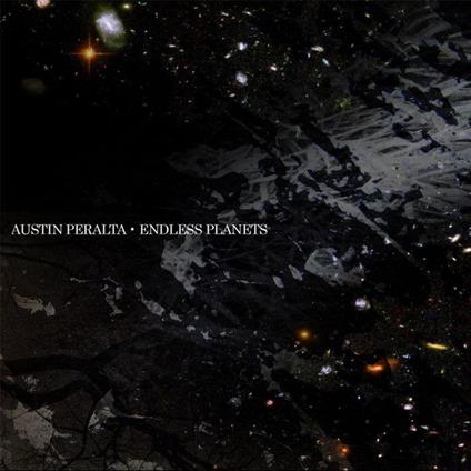 Endless Planets - Vinile LP di Austin Peralta
