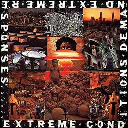 Extreme Conditions Demand Extreme - CD Audio di Brutal Truth